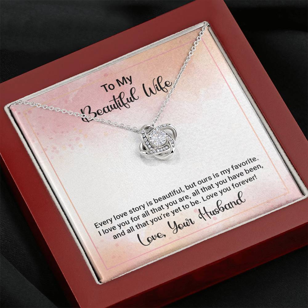 To My Beautiful Wife - I Love you for all that you are - Love Knot Necklace-BUNNYKACHU