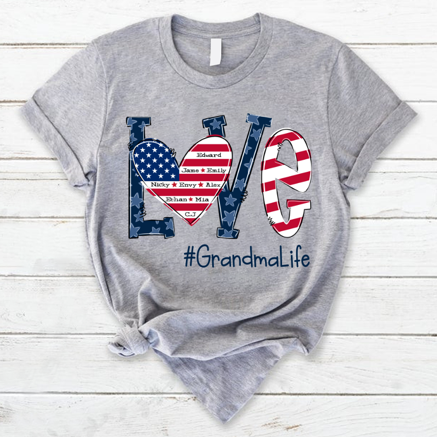 Personalized Love Grandma Life Independence Flag T-Shirt