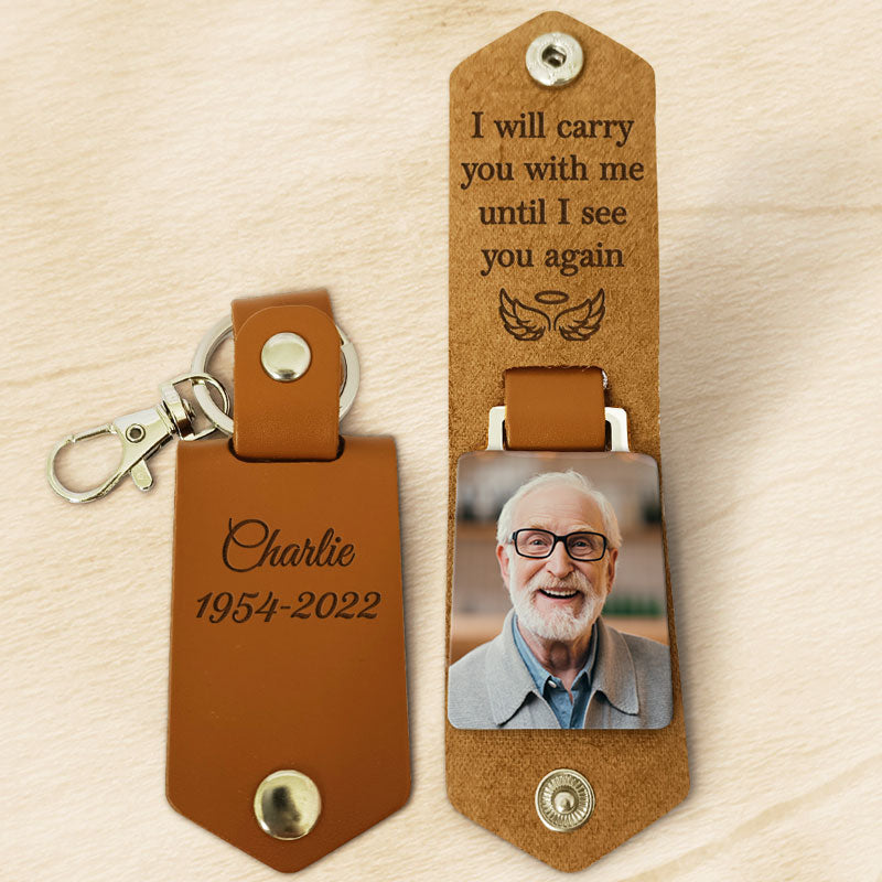 I Will Carry You With Me, Personalized Leather Keychain, Memorial Gift, Custom Photo