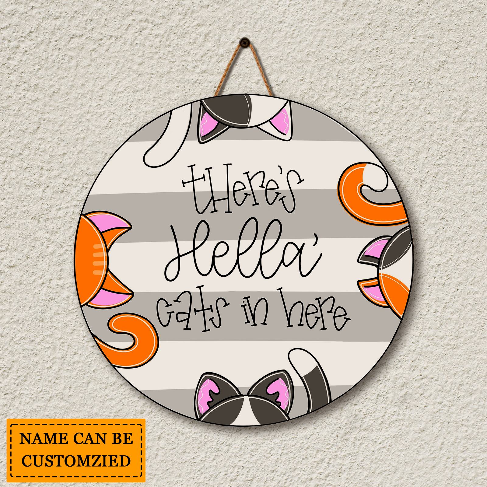 There's your cats in here-Personalized custom cat handmade wooden door hanger
