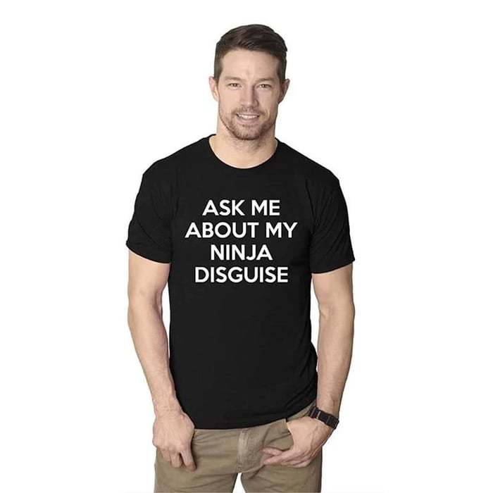 🤣NINJA DISGUISE T-SHIRT🤣