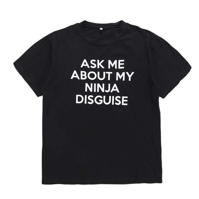 🤣NINJA DISGUISE T-SHIRT🤣