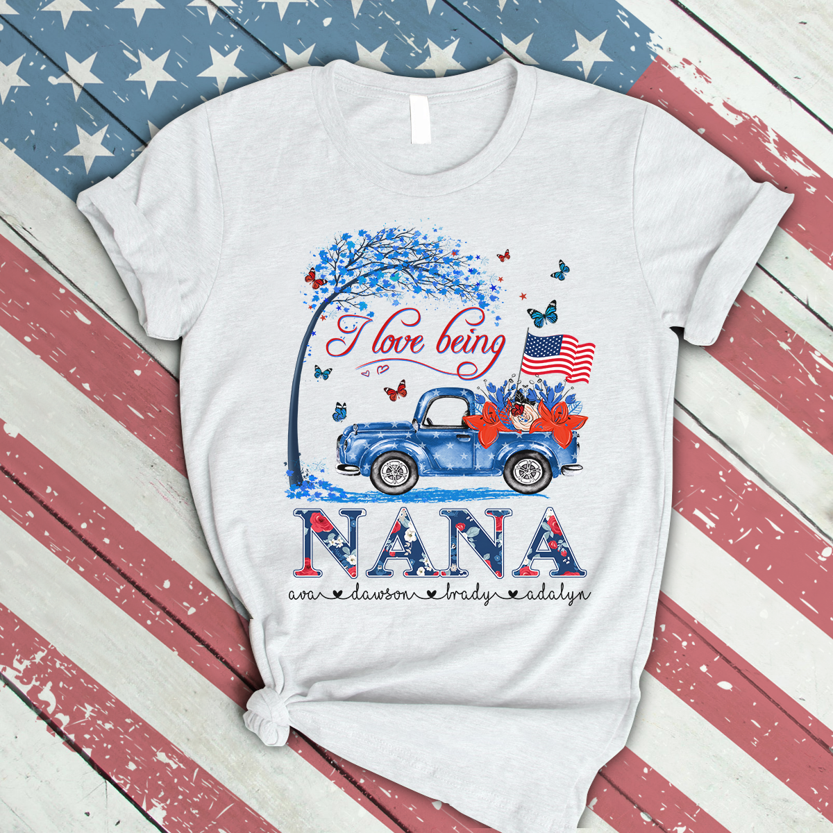 I Love Being Nana- Truck American Personalized T-Shirt