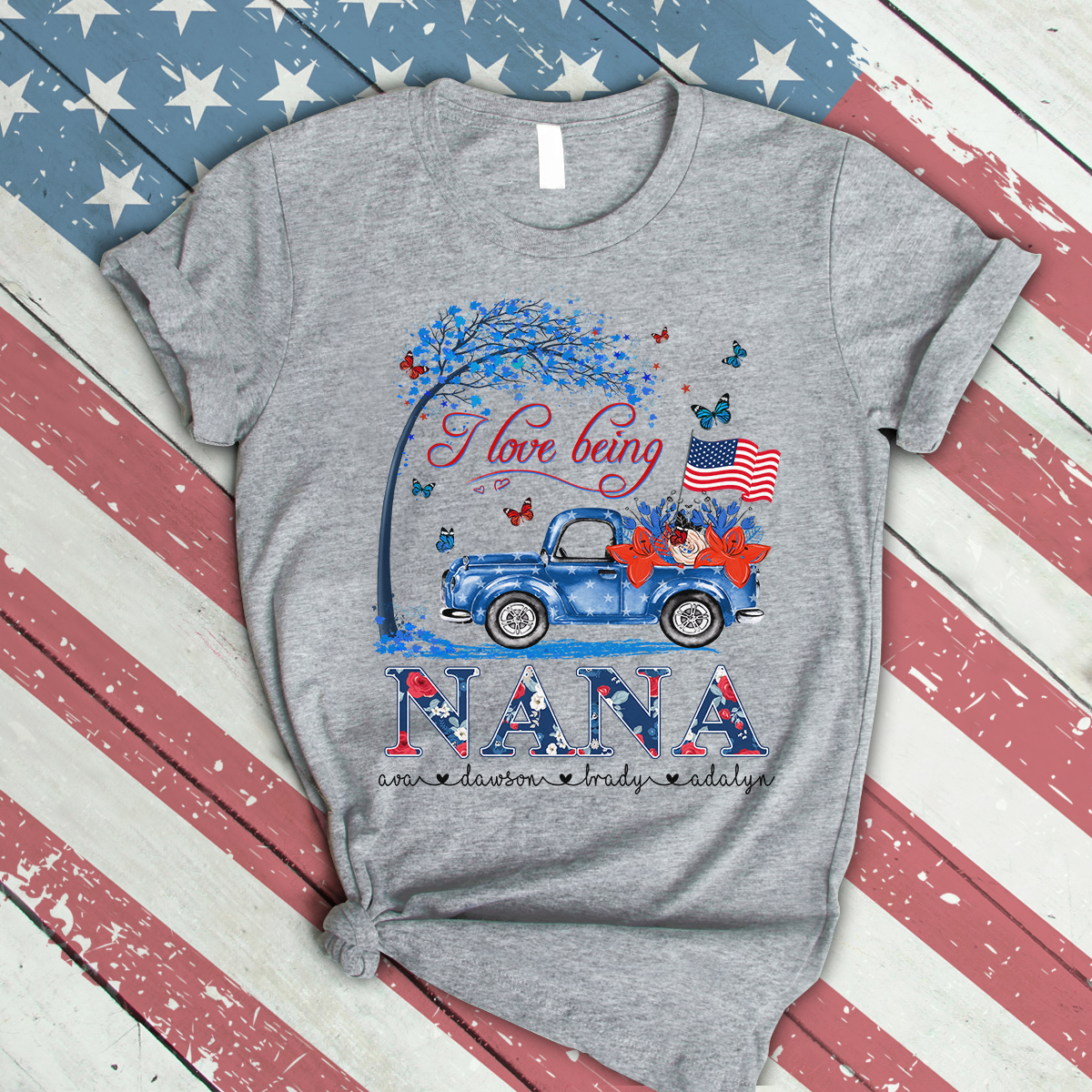 I Love Being Nana- Truck American Personalized T-Shirt