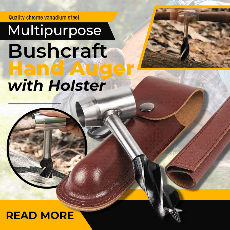 Multipurpose Bushcraft Hand Auger with Holster
