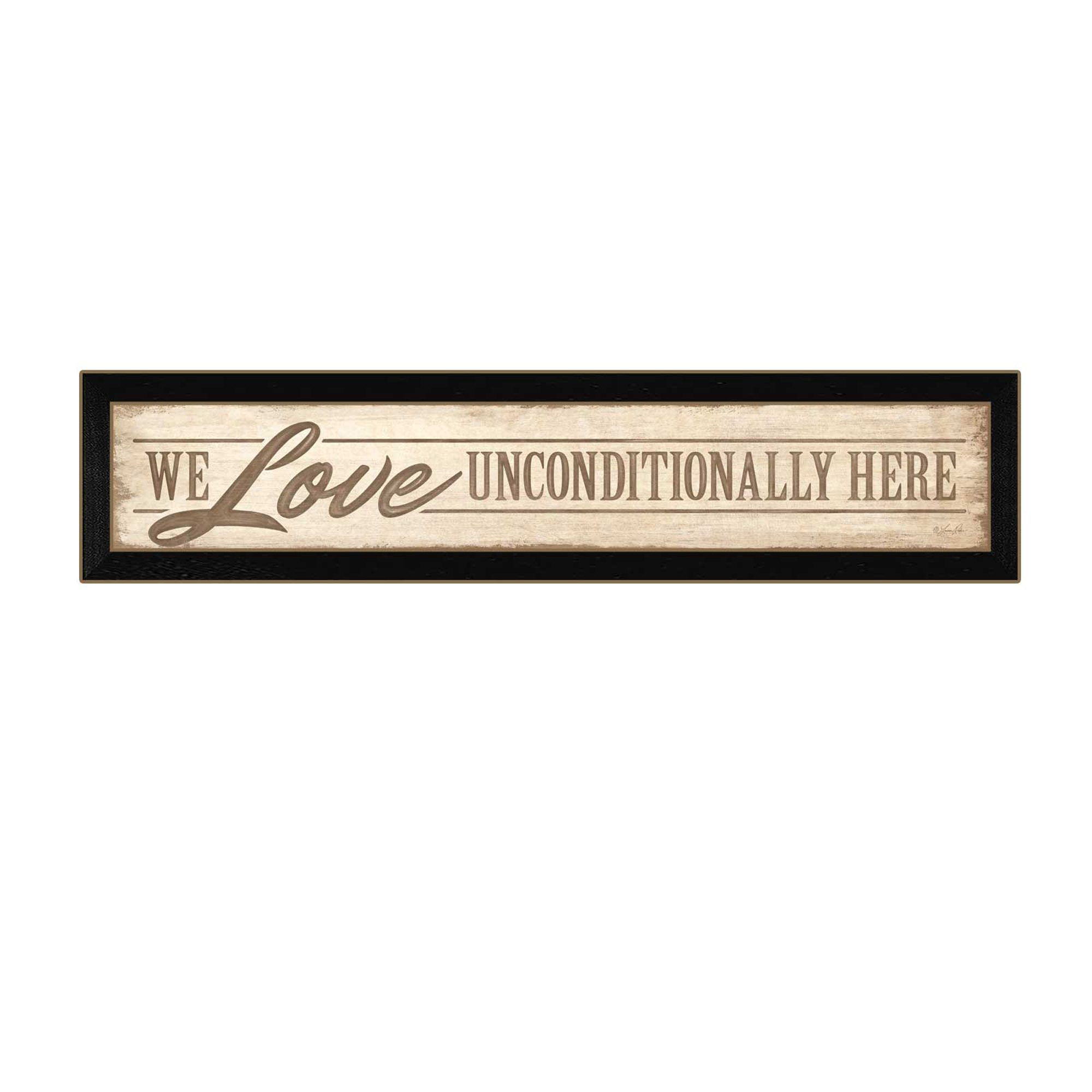 "Love Unconditionally" By Lauren Rader, Printed Wall Art, Ready To Hang Framed Poster, Black Frame