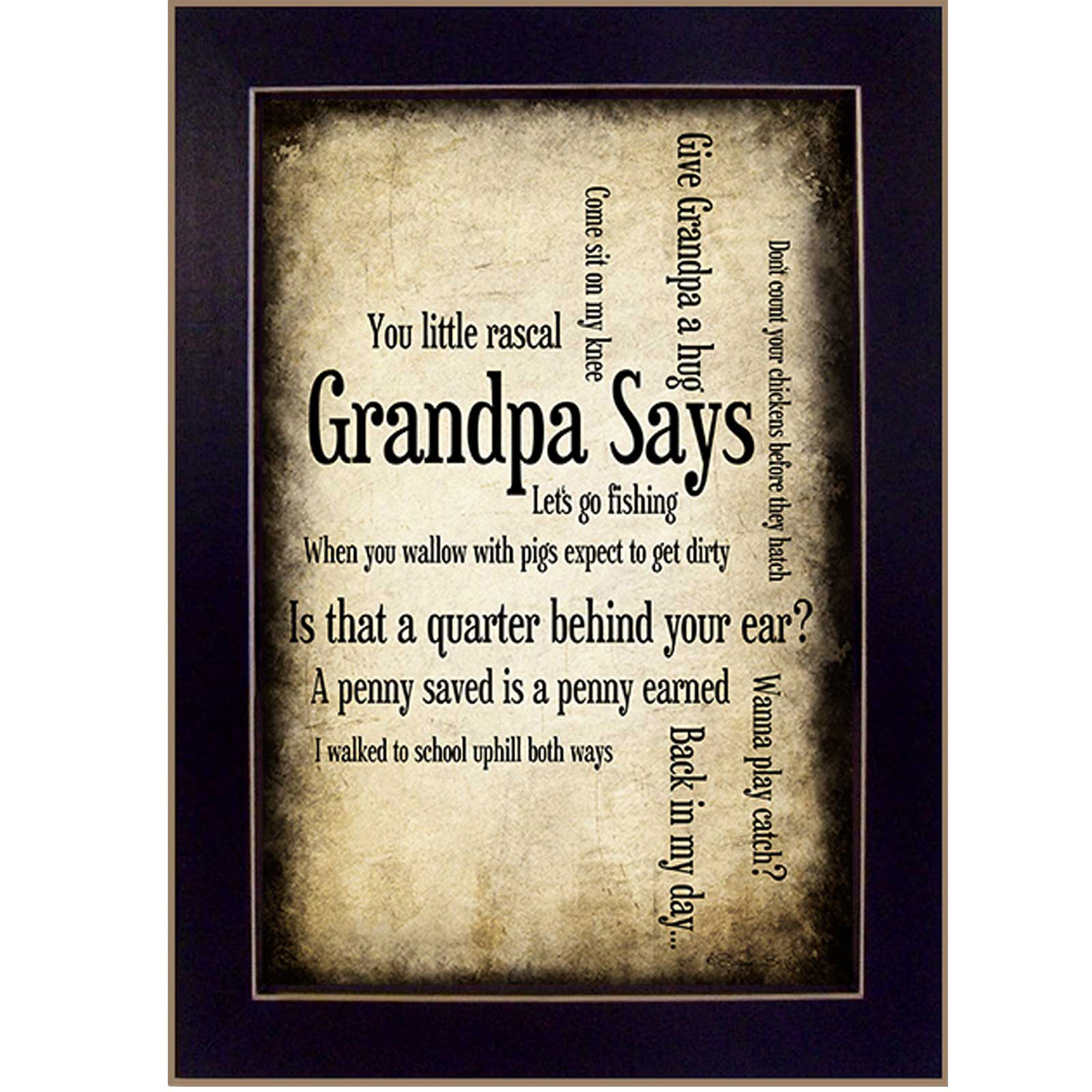"Grandpa Says" By Susan Ball, Printed Wall Art, Ready To Hang Framed Poster, Black Frame