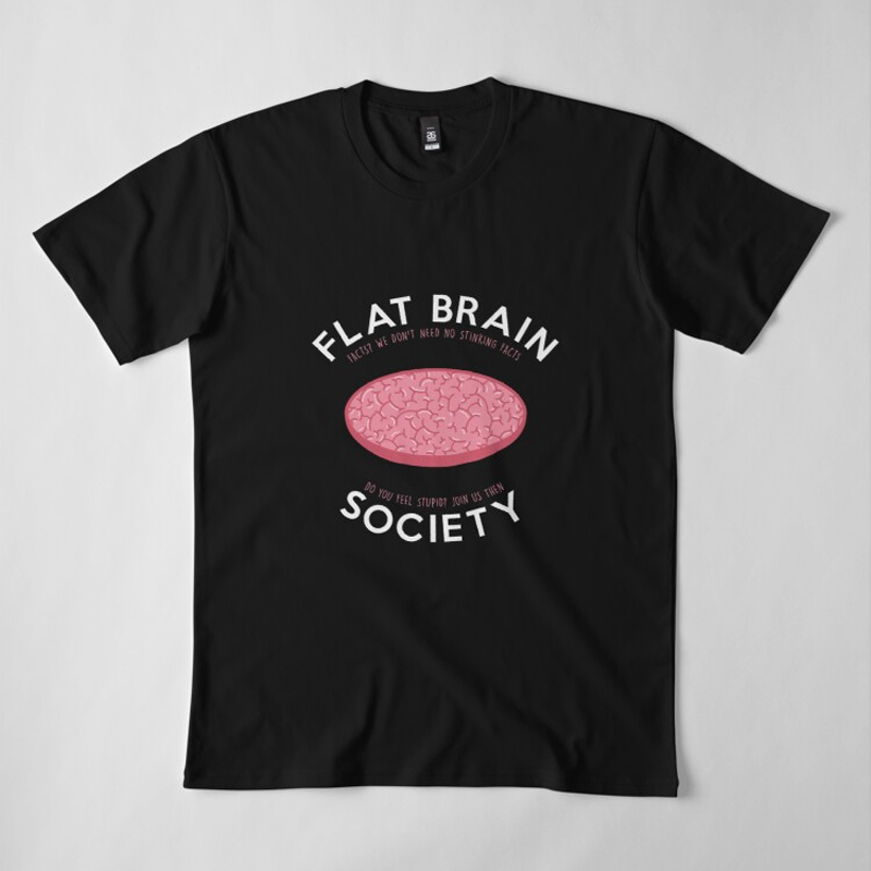 Flat brain society T-Shirt
