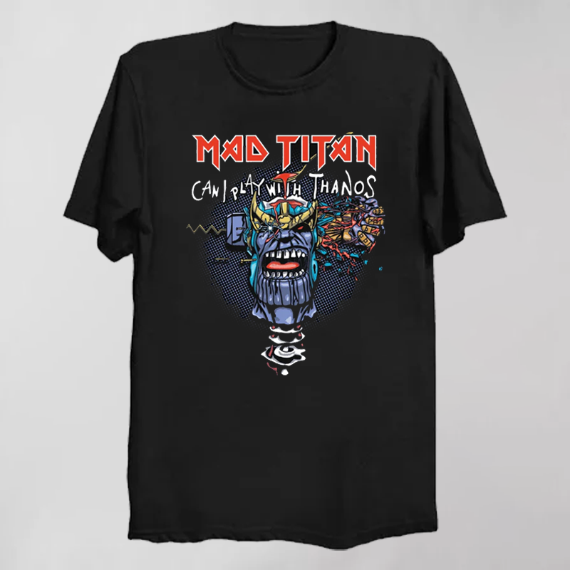 CAN I PLAY WITH THANOS T-Shirt