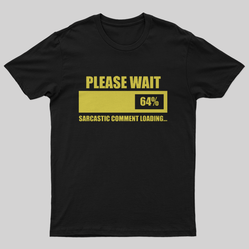 Please Wait T-Shirt