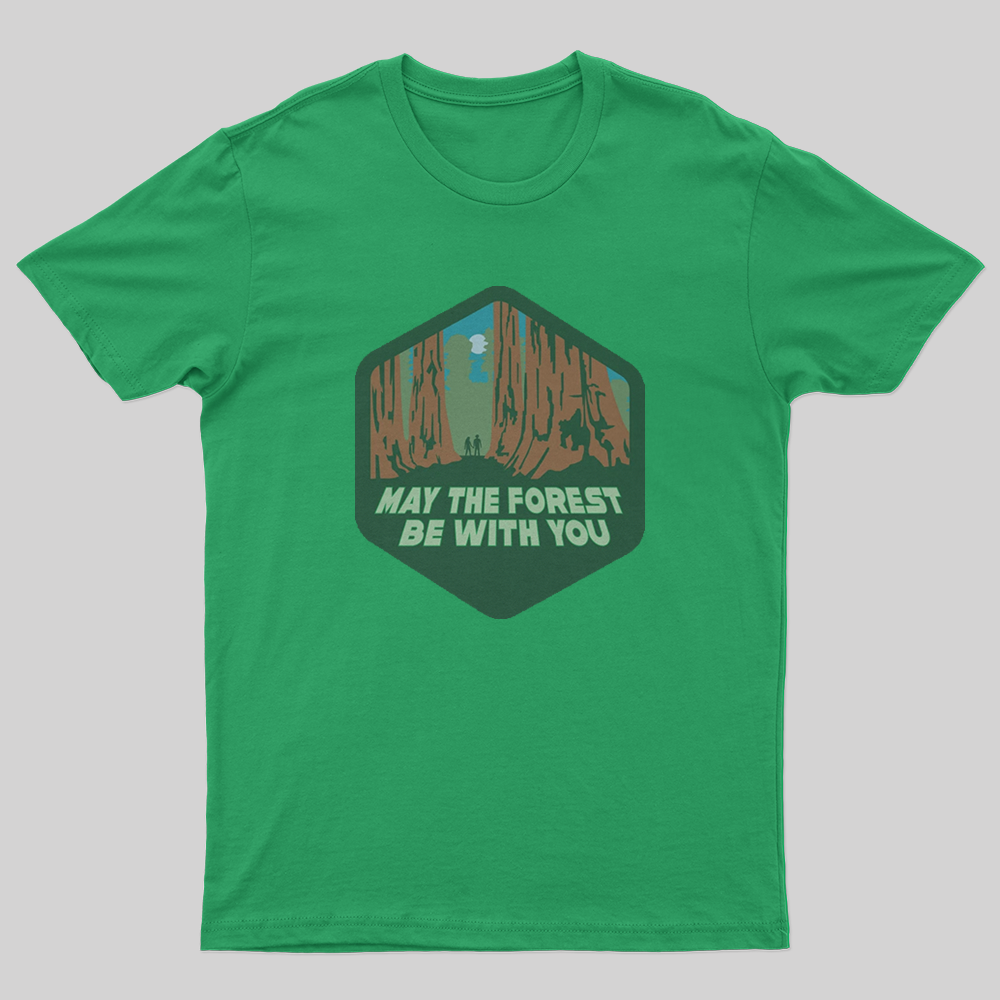 May The Forest Be With You T-Shirt