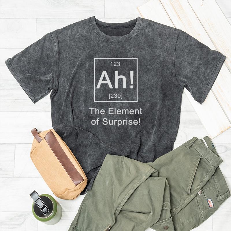 Ah! The element of surprise! Washed T-shirt