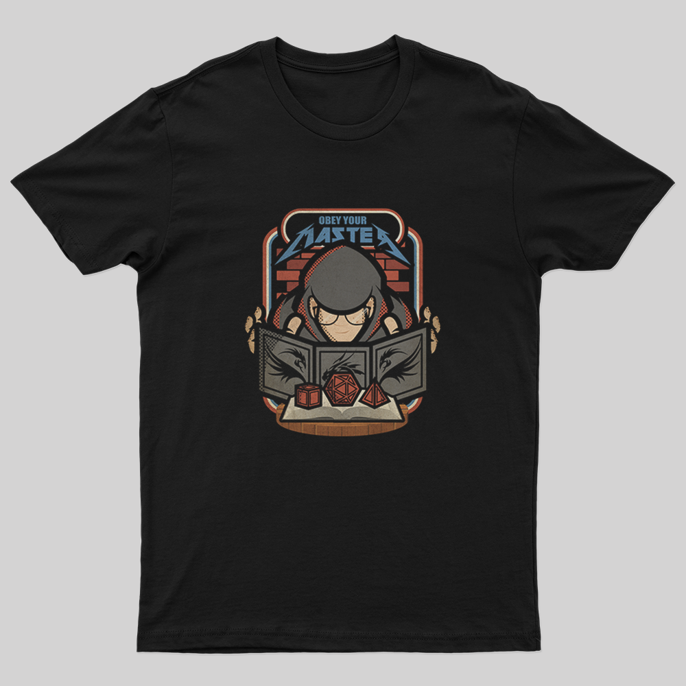 Obey Your Master T-Shirt