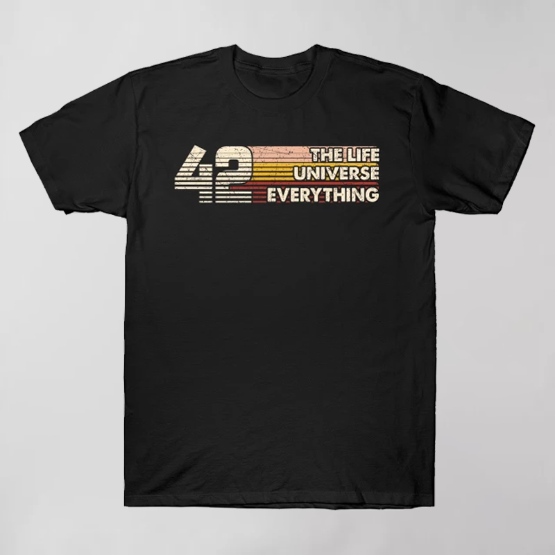42 The Answer To Life Universe And Everything T-Shirt