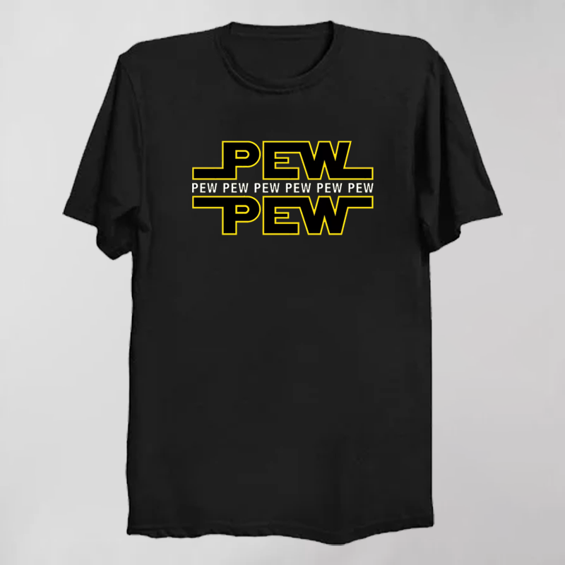 pew pew pew T-Shirt