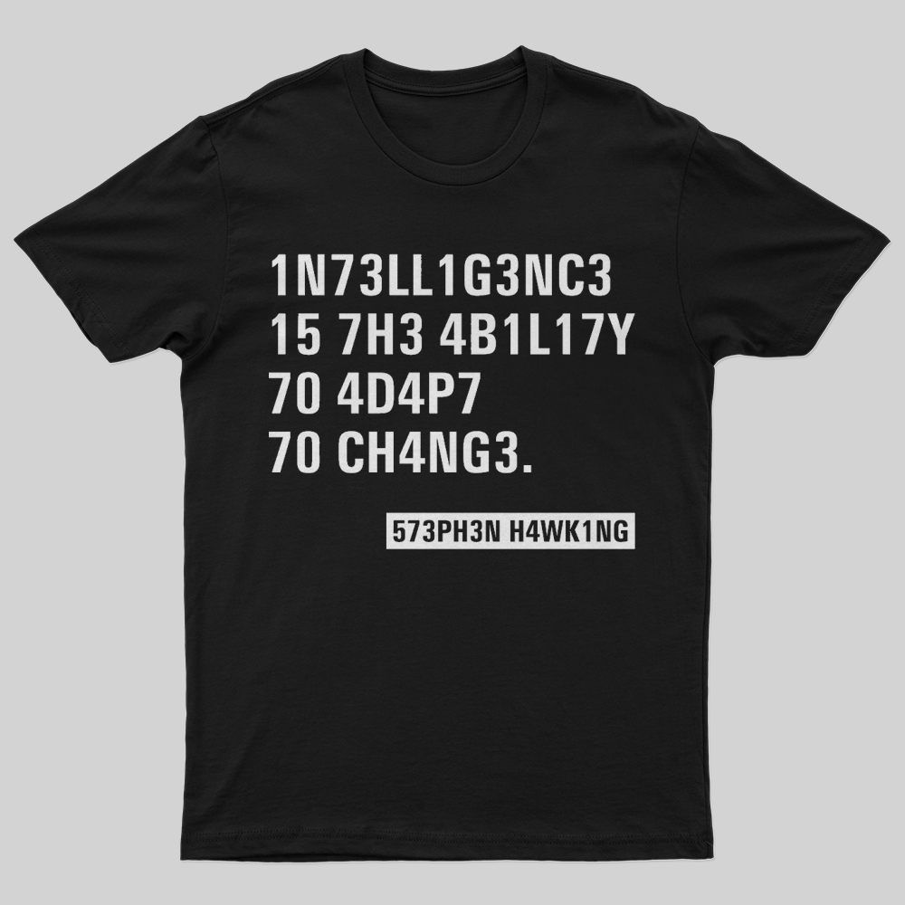 Intelligence - Stephen Hawking T-Shirt