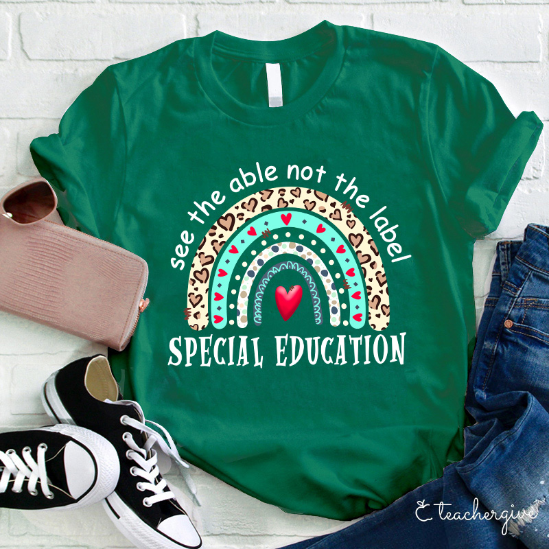 Special Education See The Able Teacher T-Shirt