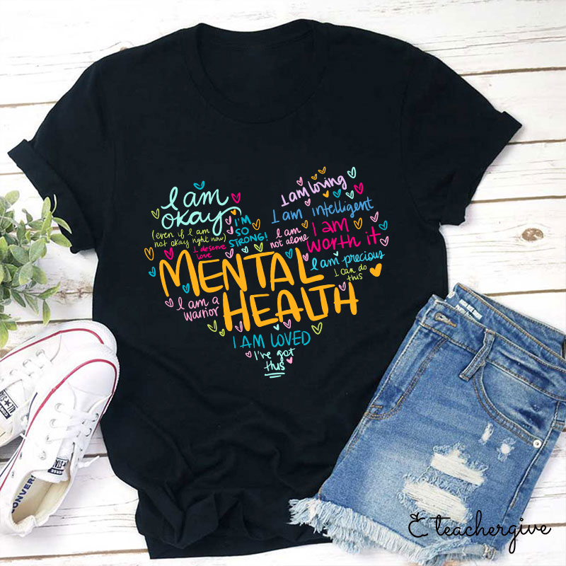 I Am A Warrior Mental Health Teacher T-Shirt