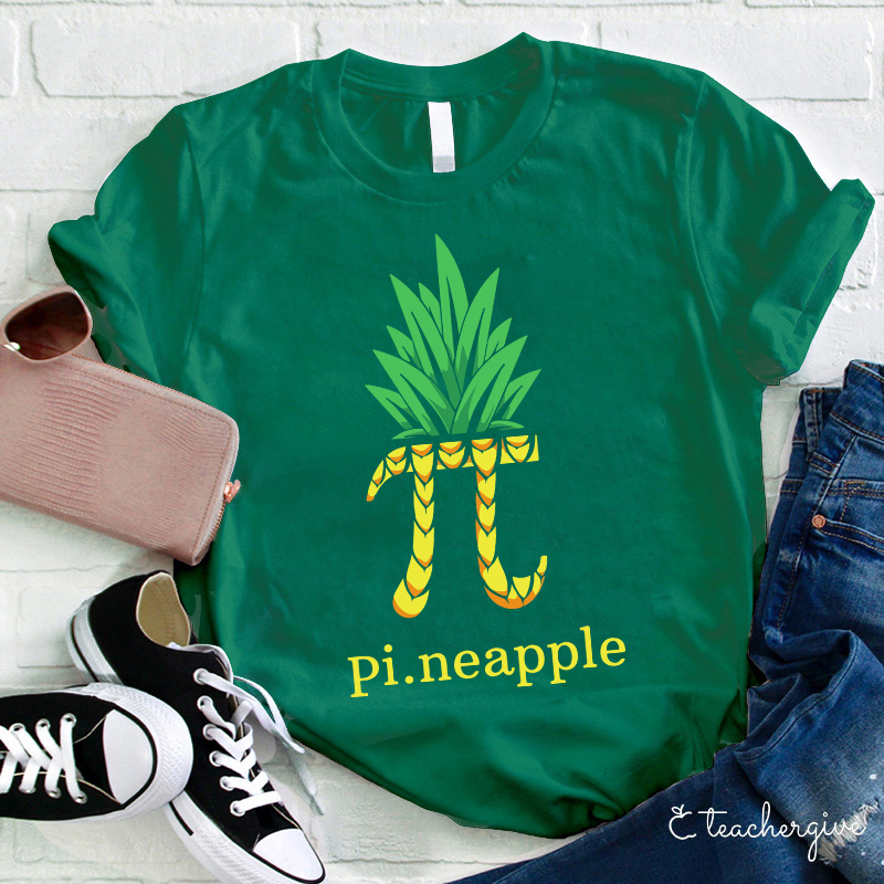 Pi.neapple Teacher T-Shirt