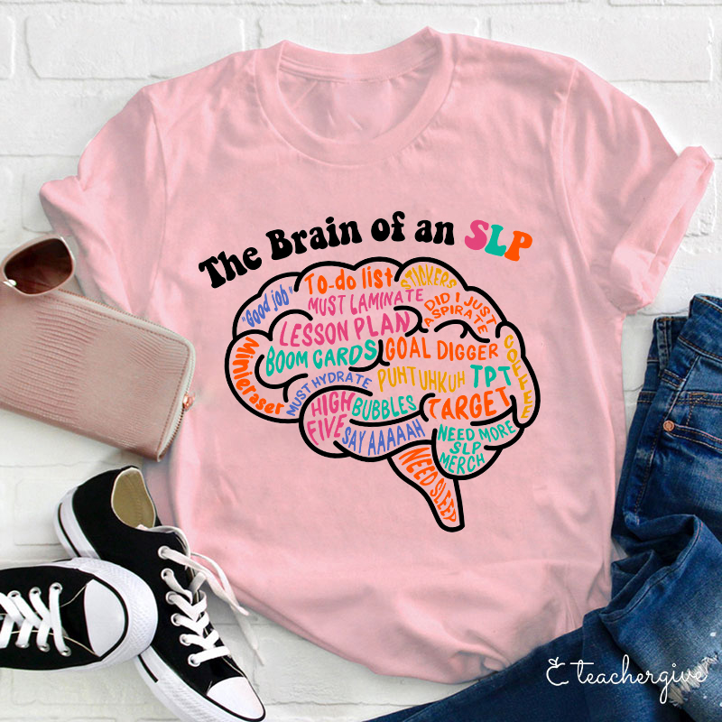 The Brain Of An Slp Teacher T-Shirt