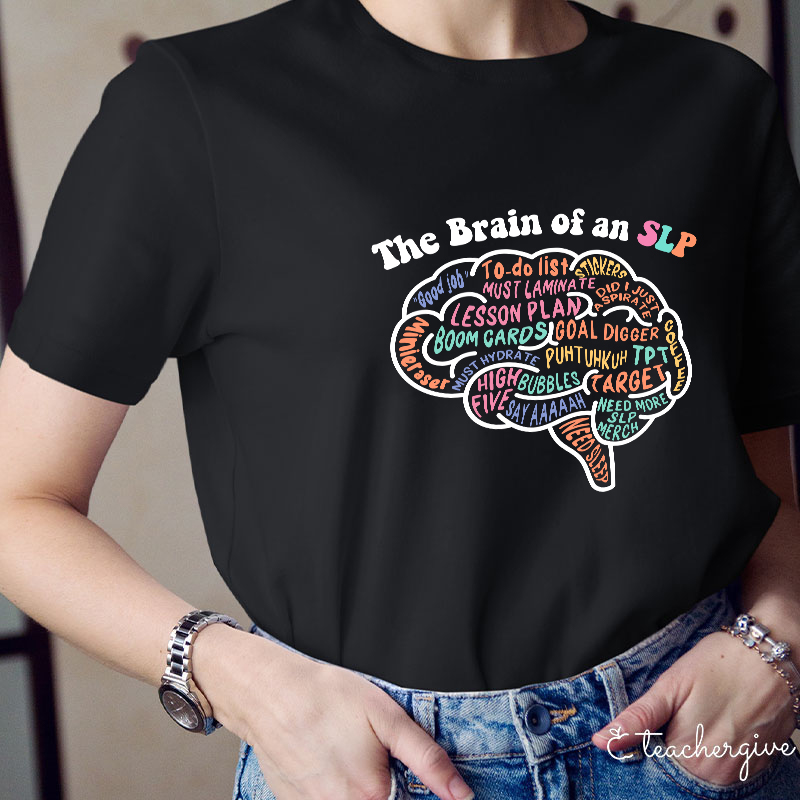 The Brain Of An Slp Teacher T-Shirt