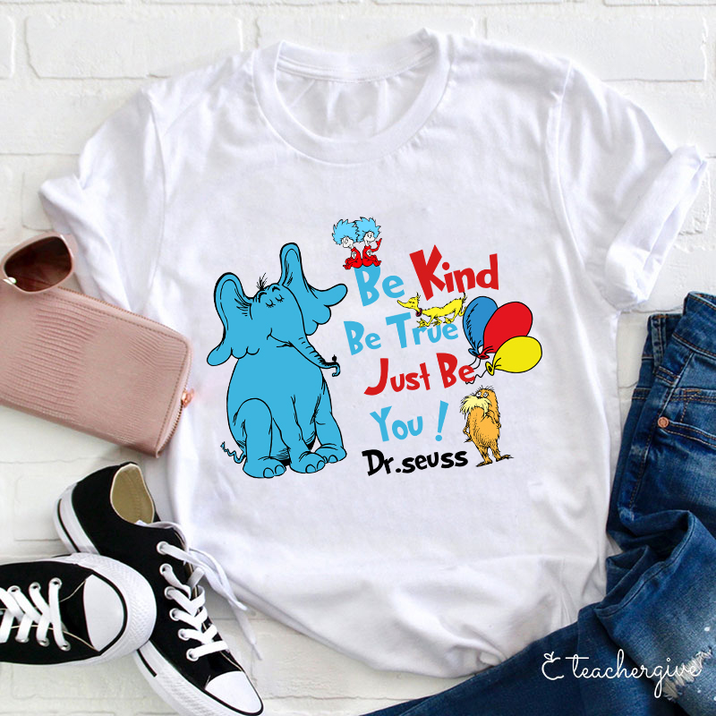 Horton The Elephant Be Kind Just Be You Teacher T-Shirt