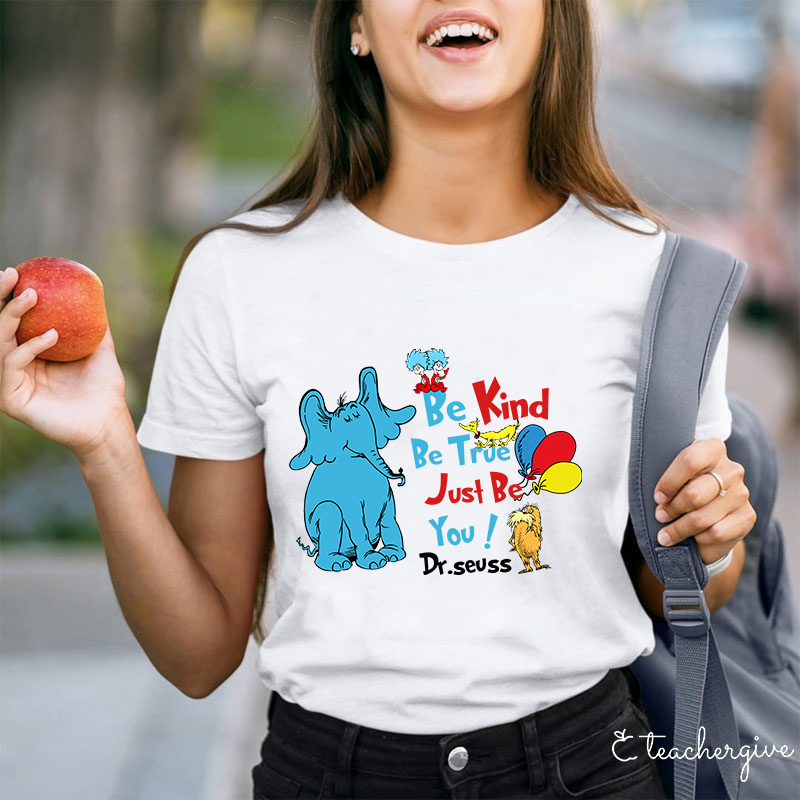 Horton The Elephant Be Kind Just Be You Teacher T-Shirt