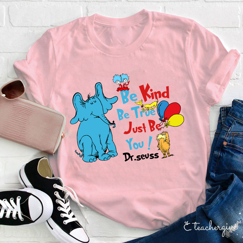 Horton The Elephant Be Kind Just Be You Teacher T-Shirt