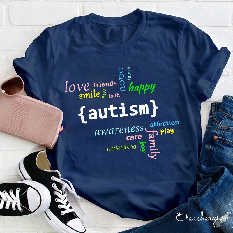 Love Smile Faith Autism Teacher T-Shirt