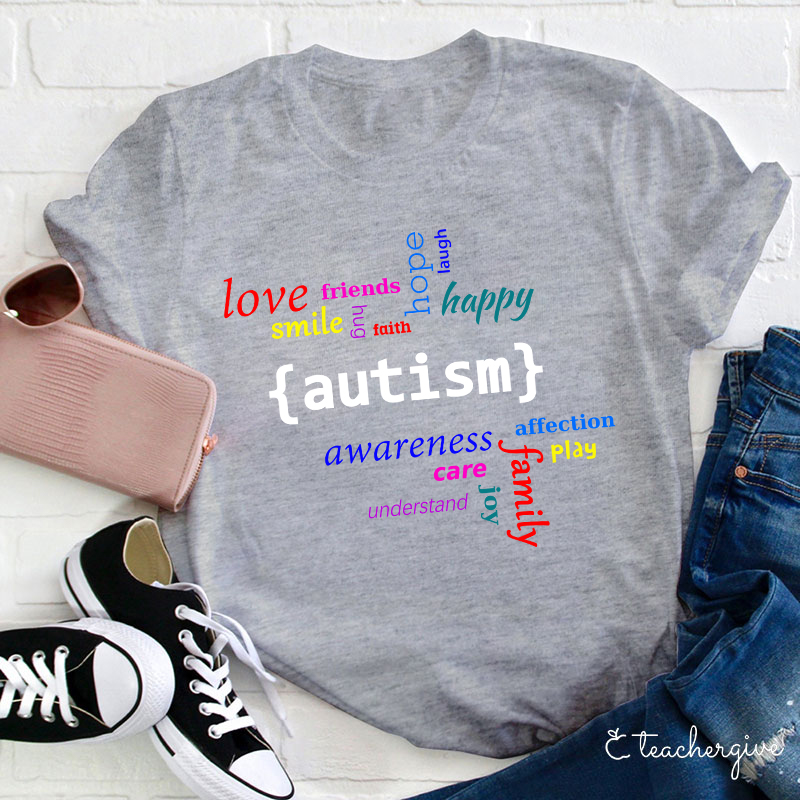 Love Smile Faith Autism Teacher T-Shirt