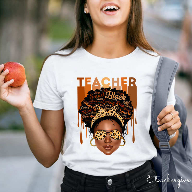 Smart Loving Caring Friendly Black Teacher T-Shirt