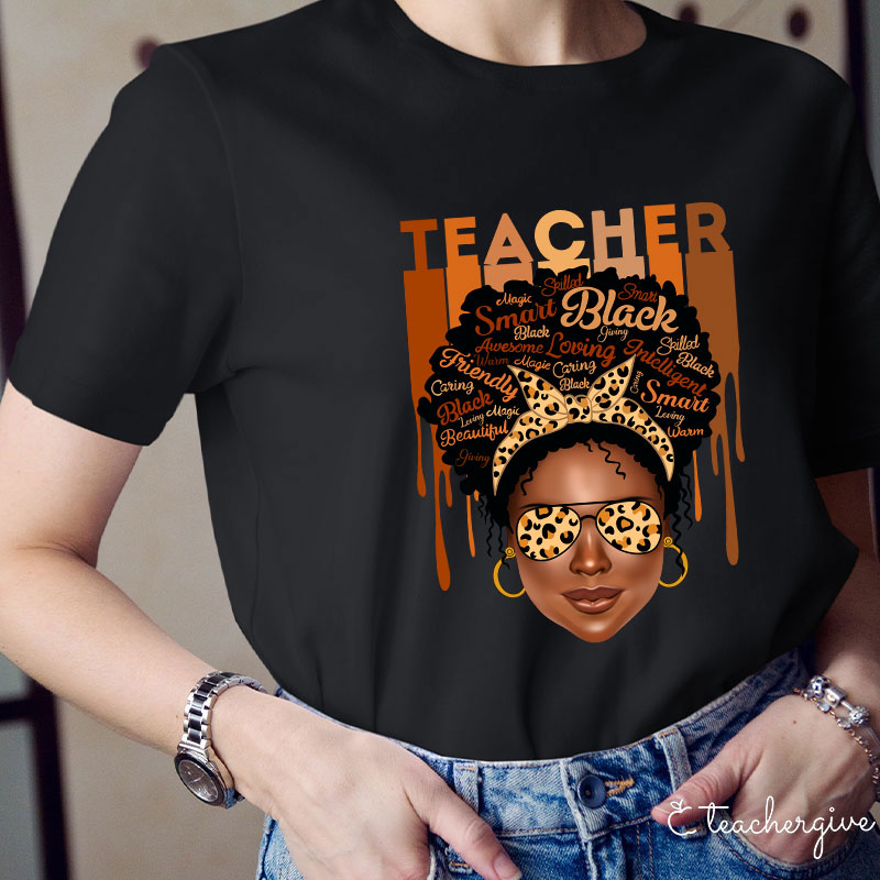 Smart Loving Caring Friendly Black Teacher T-Shirt