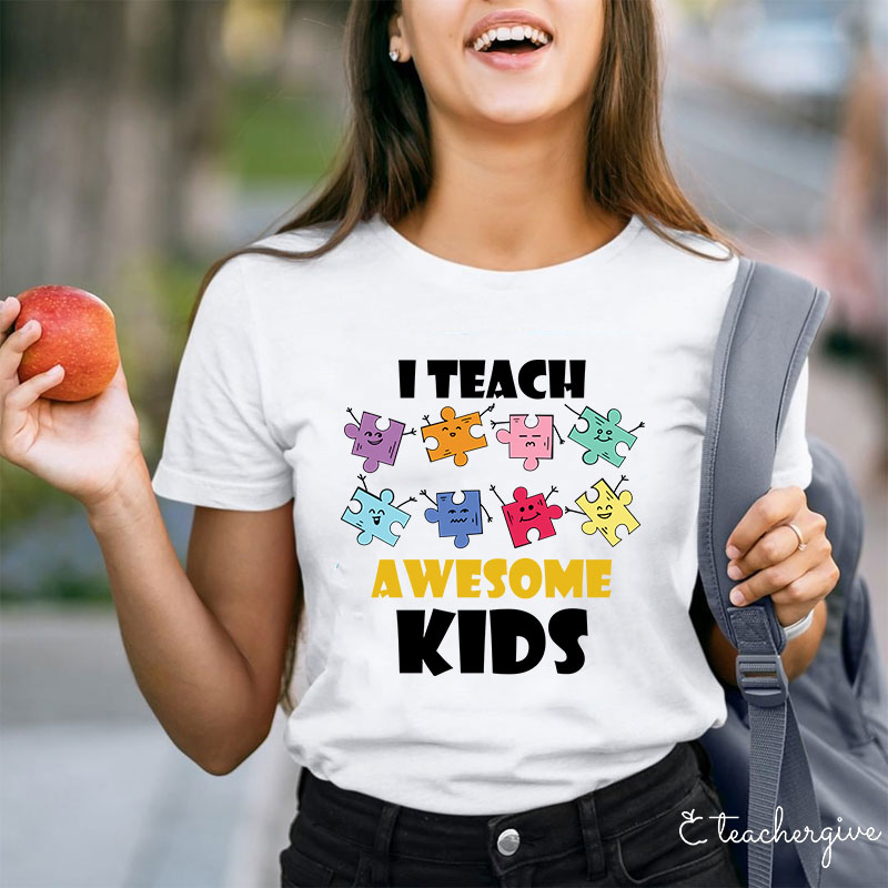 I Teach Awesome Kids Teacher T-Shirt