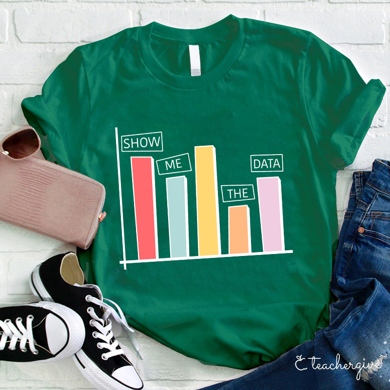 Show Me The Date Teacher T-Shirt