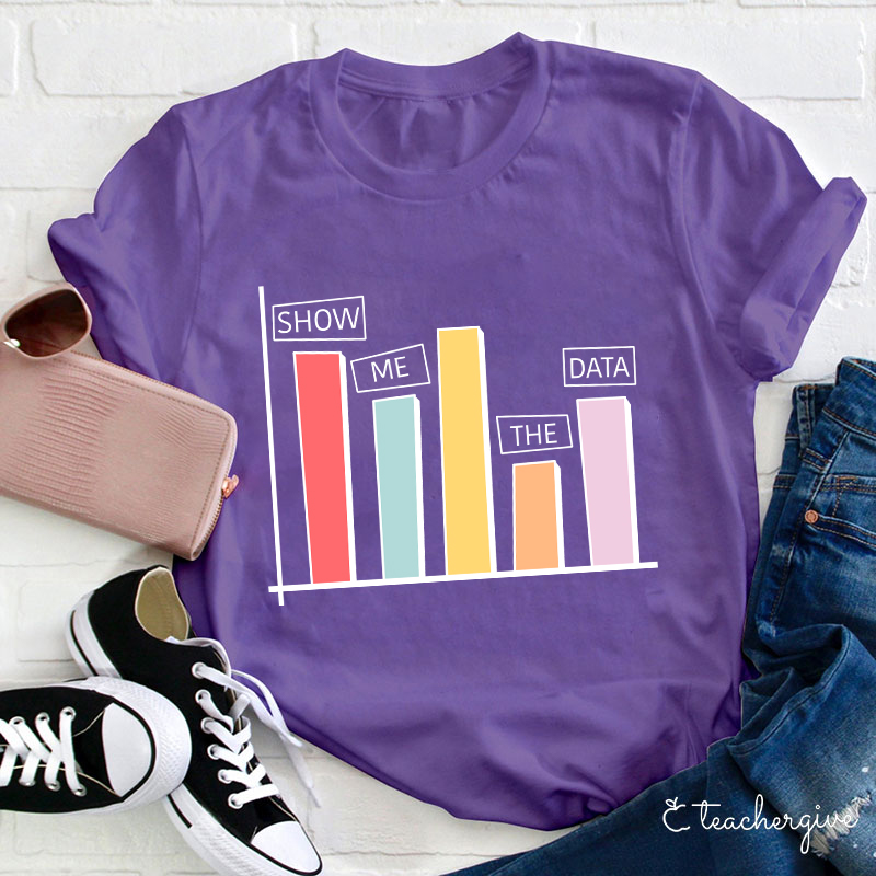 Show Me The Date Teacher T-Shirt