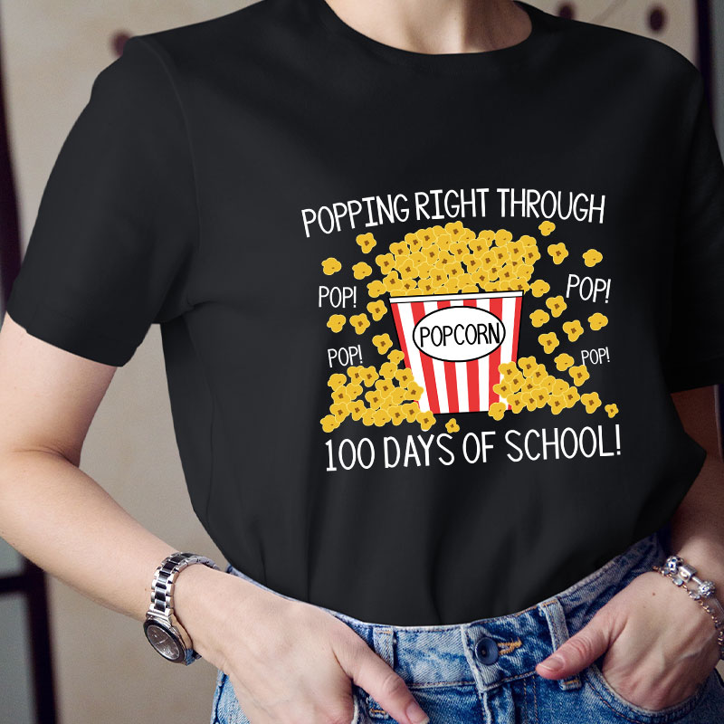 Popping Right Through 100 Days Of School Teacher T-Shirt