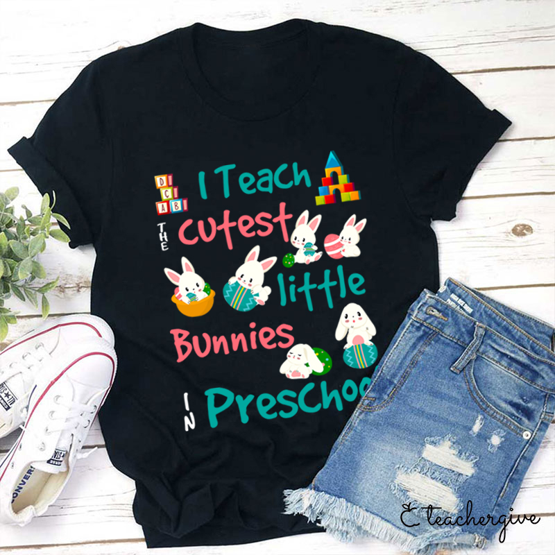 PersonalizedI Teach The Cutest Little Bunnies In School Teacher T-Shirt