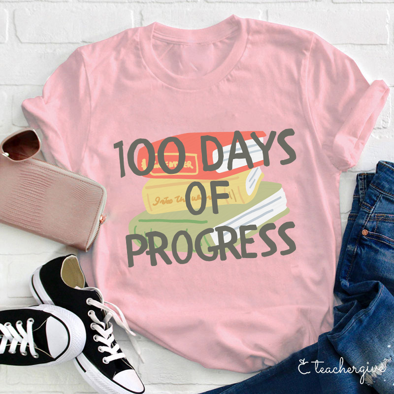 100 Days Of Progress Books Teacher T-Shirt
