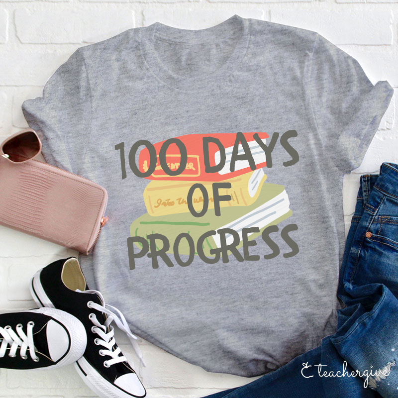 100 Days Of Progress Books Teacher T-Shirt