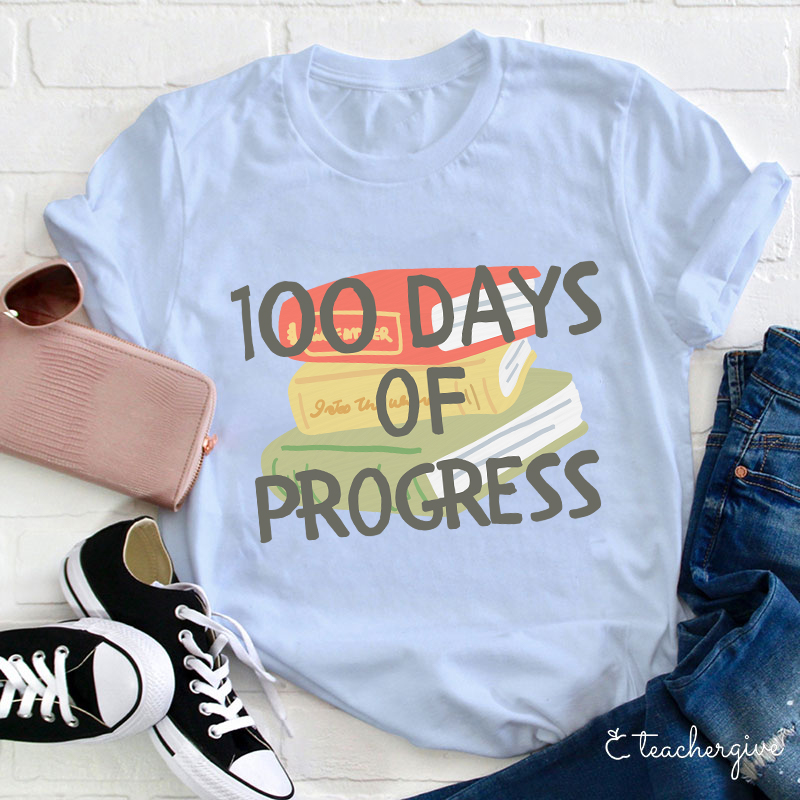 100 Days Of Progress Books Teacher T-Shirt