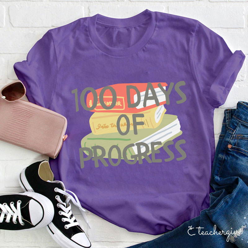 100 Days Of Progress Books Teacher T-Shirt