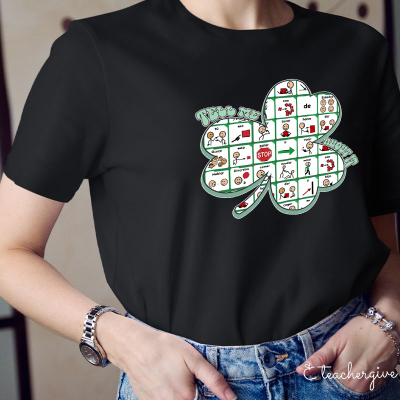 Tell Me About It Teacher T-Shirt