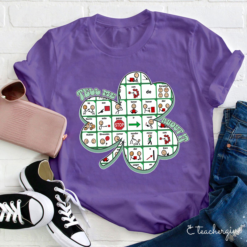 Tell Me About It Teacher T-Shirt