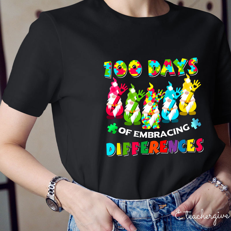 100 Days Of Embracing Differences Teacher T-Shirt