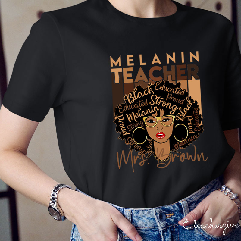 Personalized Melanin Teacher T-Shirt