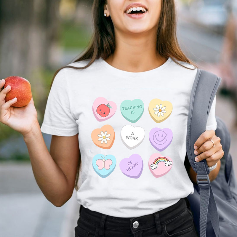 Teaching Is A Work Of Heart Teacher T-Shirt
