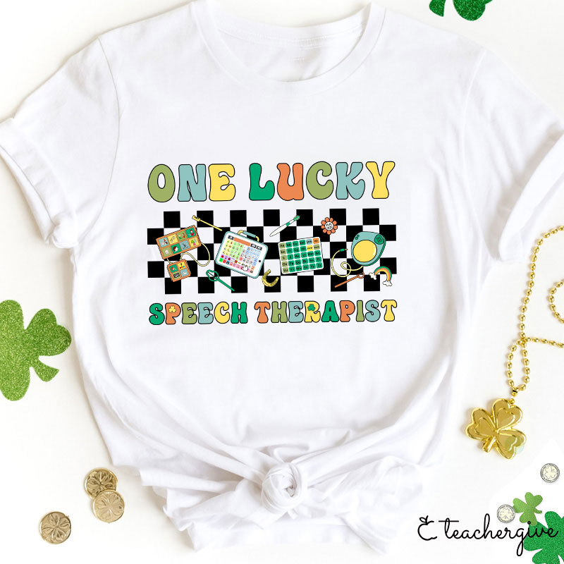 One Lucky Speech Therapist Teacher T-Shirt
