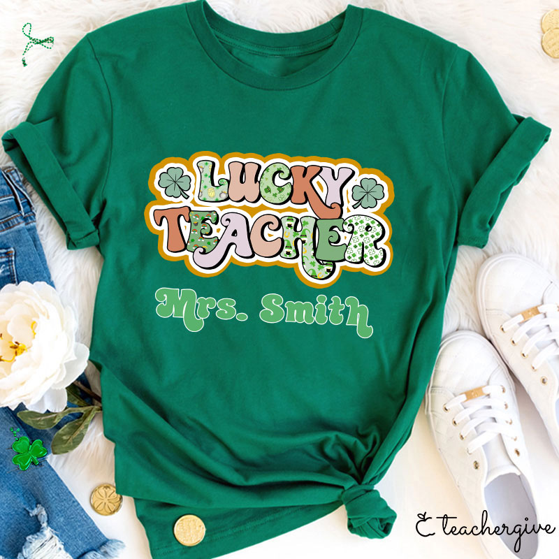 Personalized Classy Lucky Teacher T-Shirt