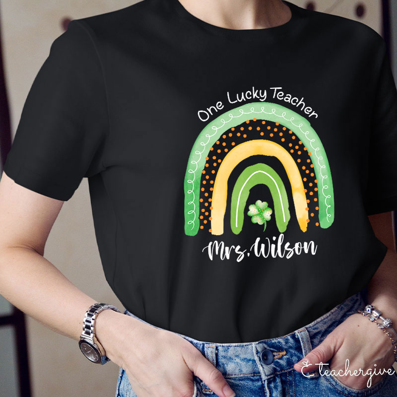 Personalized Name One Lucky Teacher Clover Rainbow Teacher T-Shirt