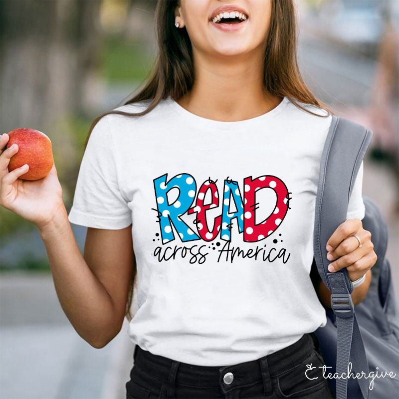 Read Across America Teacher T-Shirt